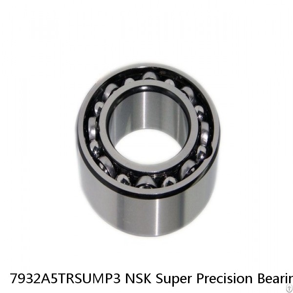 7932A5TRSUMP3 NSK Super Precision Bearings